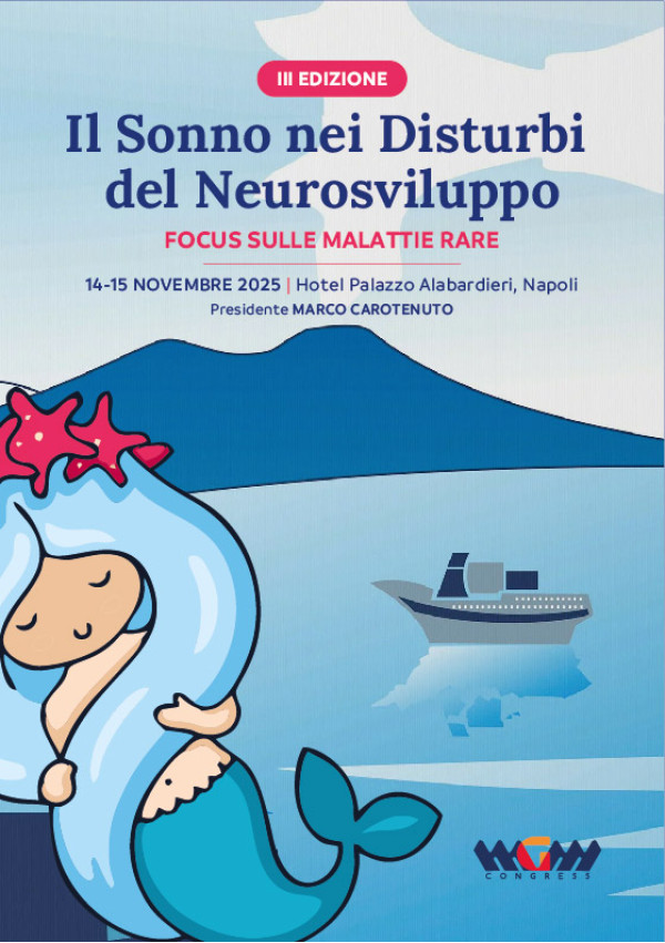 IL SONNO NEI DISTURBI DEL NEUROSVILUPPO Focus sulle malattie rare - III EDIZIONE