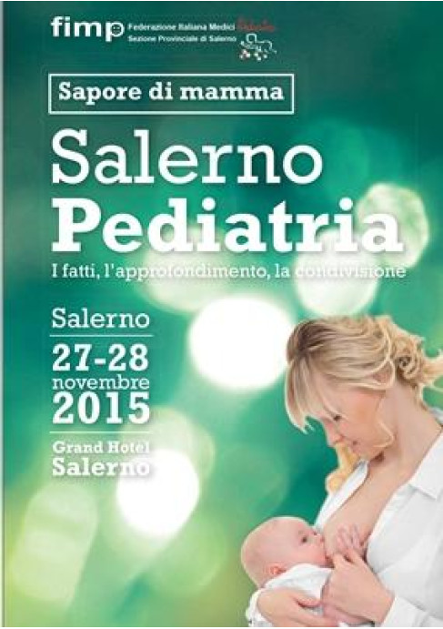 Salerno Pediatria I fatti l approfondimento la condivisione