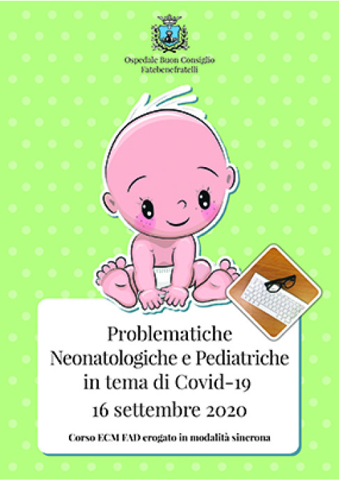 Problematiche Neonatologiche e Pediatriche in tema di Covid-19 16 settembre 2020
