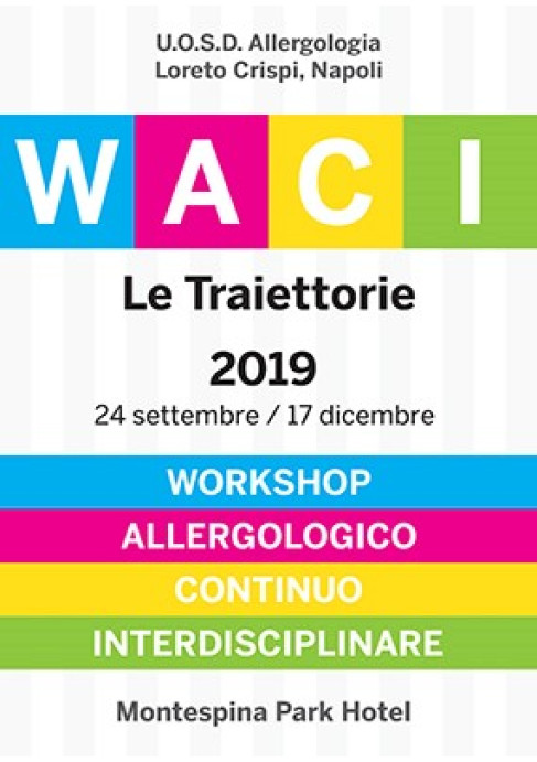 WACI 2019. Workshop Allergologico Continuo Interdisciplinare. Le Traiettorie