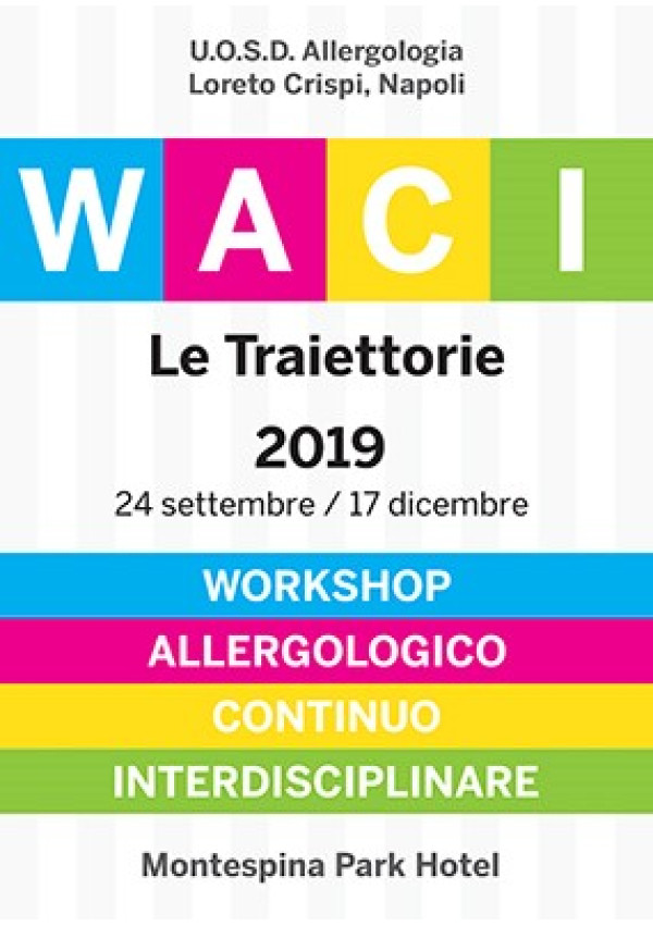 WACI 2019. Workshop Allergologico Continuo Interdisciplinare. Le Traiettorie